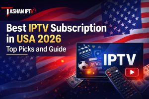 Best IPTV Subscription in USA